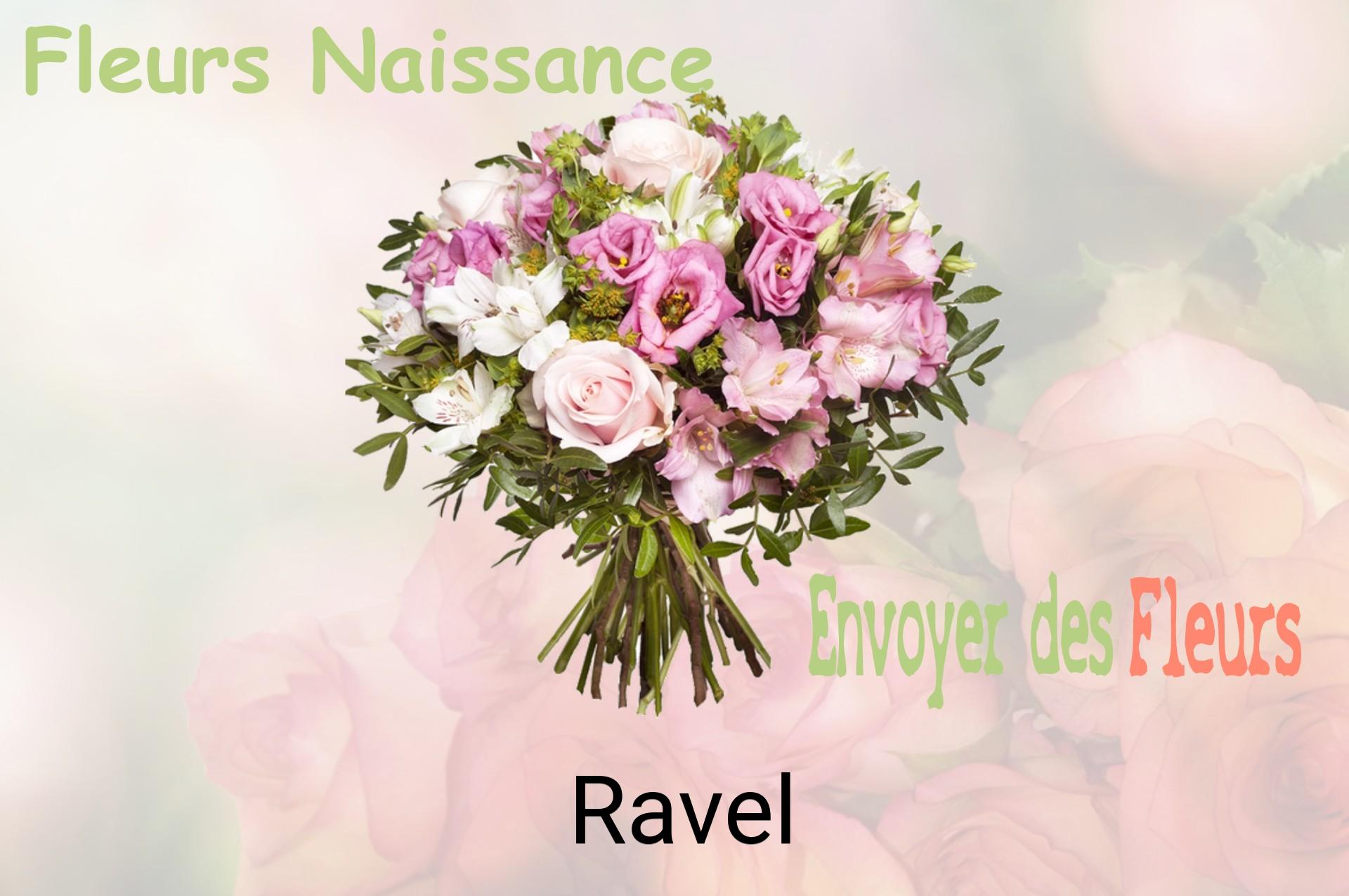 Bouquet de fleurs de naissance livré à Ravel